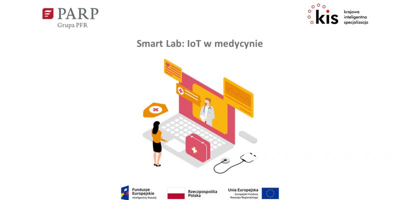Rekomendacje z warsztatów Smart Lab w obszarze IoT w medycynie
